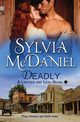 Deadly, McDaniel Sylvia