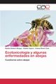 Ecotoxicologa y algunas enfermedades en abejas, Romero Borges Ramn