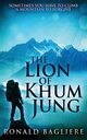 The Lion Of Khum Jung, Bagliere Ronald