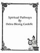 Spiritual Pathways, Cardelfe Debra Blesing