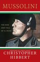 Mussolini, Hibbert Christopher