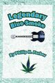 Legendary Blue Smoke, Farber Philip H