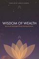 Wisdom of Wealth, 