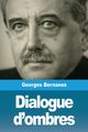 Dialogue d'ombres, Bernanos Georges