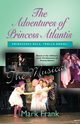 The Adventures Of Princess Atlantis, The Musical, Frank Mark