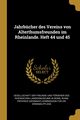 Jahrbcher des Vereins von Alterthumsfreunden im Rheinlande. Heft 44 und 45, Gesellschaft Der Freunde Und Frderer D