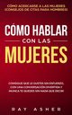 Cmo Hablar con las Mujeres, Asher Ray