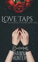 Love Taps, Hunter Shawna