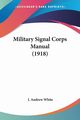 Military Signal Corps Manual (1918), 