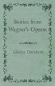 Stories from Wagner's Operas, Davidson Gladys