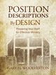 Position Descriptions by Design, Woolverton Gary H.