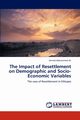 The Impact of Resettlement on Demographic and Socio-Economic Variables, Ali Ahmed Mohammed