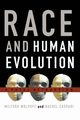 Race and Human Evolution, Wolpoff Milford