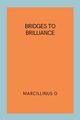 Bridges to Brilliance, O Marcillinus