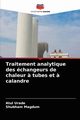 Traitement analytique des changeurs de chaleur ? tubes et ? calandre, Urade Atul