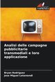 Analisi delle campagne pubblicitarie transmediali e loro applicazione, Rodrguez Bryan