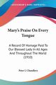 Mary's Praise On Every Tongue, Chandlery Peter J.