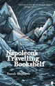 Napoleon's Travelling Bookshelf, Hesketh Sarah