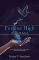 Purpose High, Sansalone Mirian