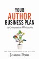 Your Author Business Plan. Companion Workbook, Penn Joanna