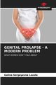 GENITAL PROLAPSE - A MODERN PROBLEM, Lazuta Galina Sergeyevna