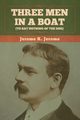 Three Men in a Boat (To Say Nothing of the Dog), Jerome Jerome K.