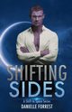 Shifting Sides, Forrest Danielle