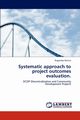 Systematic Approach to Project Outcomes Evaluation., Muhizi Rugamba