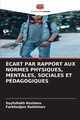 CART PAR RAPPORT AUX NORMES PHYSIQUES, MENTALES, SOCIALES ET PDAGOGIQUES, Kozimov Sayfullokh