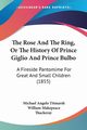 The Rose And The Ring, Or The History Of Prince Giglio And Prince Bulbo, Titmarsh Michael Angelo