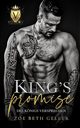 King's Promise; des Knigs Versprechen; eine Dunkle Mafia-Romanze, Geller Zoe Beth