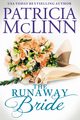 The Runaway Bride (The Wedding Series, Book 4), McLinn Patricia