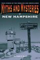 Myths and Mysteries of New Hampshire, Mayo Matthew P.