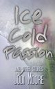 Ice cold passion, Moore Judi