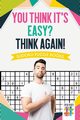You Think It's Easy? Think Again! | Sudoku Puzzle Books, Senor Sudoku