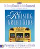 Raising Great Kids Workbook for Parents of School-Age Children, Cloud Henry