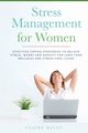 Stress Management for Women, Haven Claire