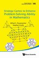 Strategy Games to Enhance Problem-Solving Ability in Mathematics, KRULIK STEPHEN