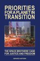 Priorities for a Planet in Transition - The Space Brothers' Case for Justice and Freedom, Aartsen Gerard