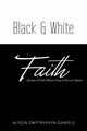 Black & White Faith, Dmytryshyn-Daniels Alison