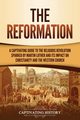 The Reformation, History Captivating
