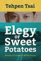 Elegy of Sweet Potatoes, Tsai Tehpen