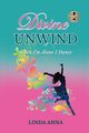 DIVINE UNWIND, Anna Linda