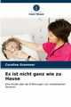 Es ist nicht ganz wie zu Hause, grammer caroline