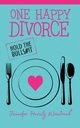 One Happy Divorce, Weintraub Jennifer Hurvitz