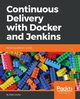 Continuous Delivery with Docker and Jenkins, Leszko Rafa