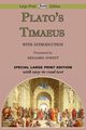 Timaeus (Large Print Edition), Plato