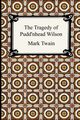 The Tragedy of Pudd'nhead Wilson, Twain Mark