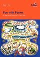 Fun with Poems-A Collection of Poems for 7-11 Year Olds, 