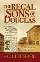 The Regal Sons of Douglas, Lefebvre Gil